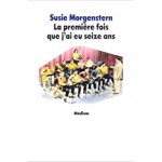 La Première fois que j'ai eu seize ans vignette