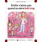 Emilie n'aime pas quand sa mère boît trop vignette