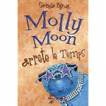 Molly Moon arrête le temps vignette