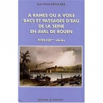 A rames ou à voile, bacs et passages d'eau de la Seine en aval de Rouen vignette
