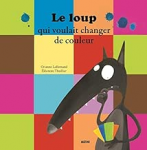 Le loup qui voulait changer de couleur vignette