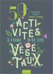 50 activités à faire avec les végétaux vignette