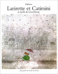 Larirette et Catimini au jardin du Luxembourg vignette