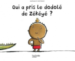 Qui a pris le dodolé de Zékéyé ? vignette