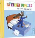 P'tit Loup ne veut pas dormir vignette