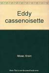 Eddy Cassenoisette vignette