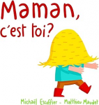 Maman, c'est toi ? vignette