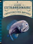 Le livre extraordinaire des créatures des abysses vignette