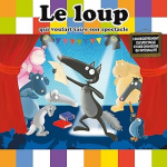 Le loup qui voulait faire son spectacle vignette