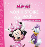 LA MAISON DE MICKEY - Mon Histoire du Soir - La boutique de Minnie - Disney vignette