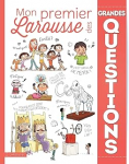 Mon premier Larousse des grandes questions vignette