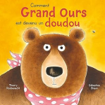 Comment Grand Ours est devenu un doudou vignette