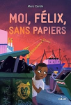 Moi, Félix, sans papiers vignette