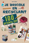 Je bricole en recyclant vignette