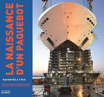 La naissance d'un paquebot racontée à tous vignette