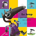 Le loup qui voulait être un artiste vignette