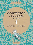 Montessori à la maison, 3-6 ans vignette