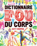 Dictionnaire fou du corps vignette